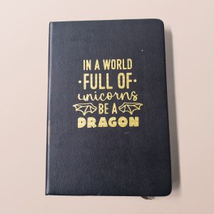 Be A Dragon - A5 Lined Notebook