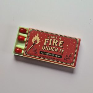 Light A Fire Under It - Emergency Pens