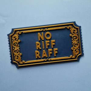 no riff raff movie ticket sign